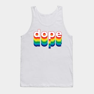 Dope Tank Top